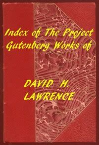 The Project Gutenberg Works of David H. Lawrence.